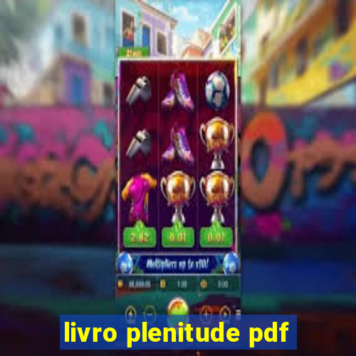 livro plenitude pdf
